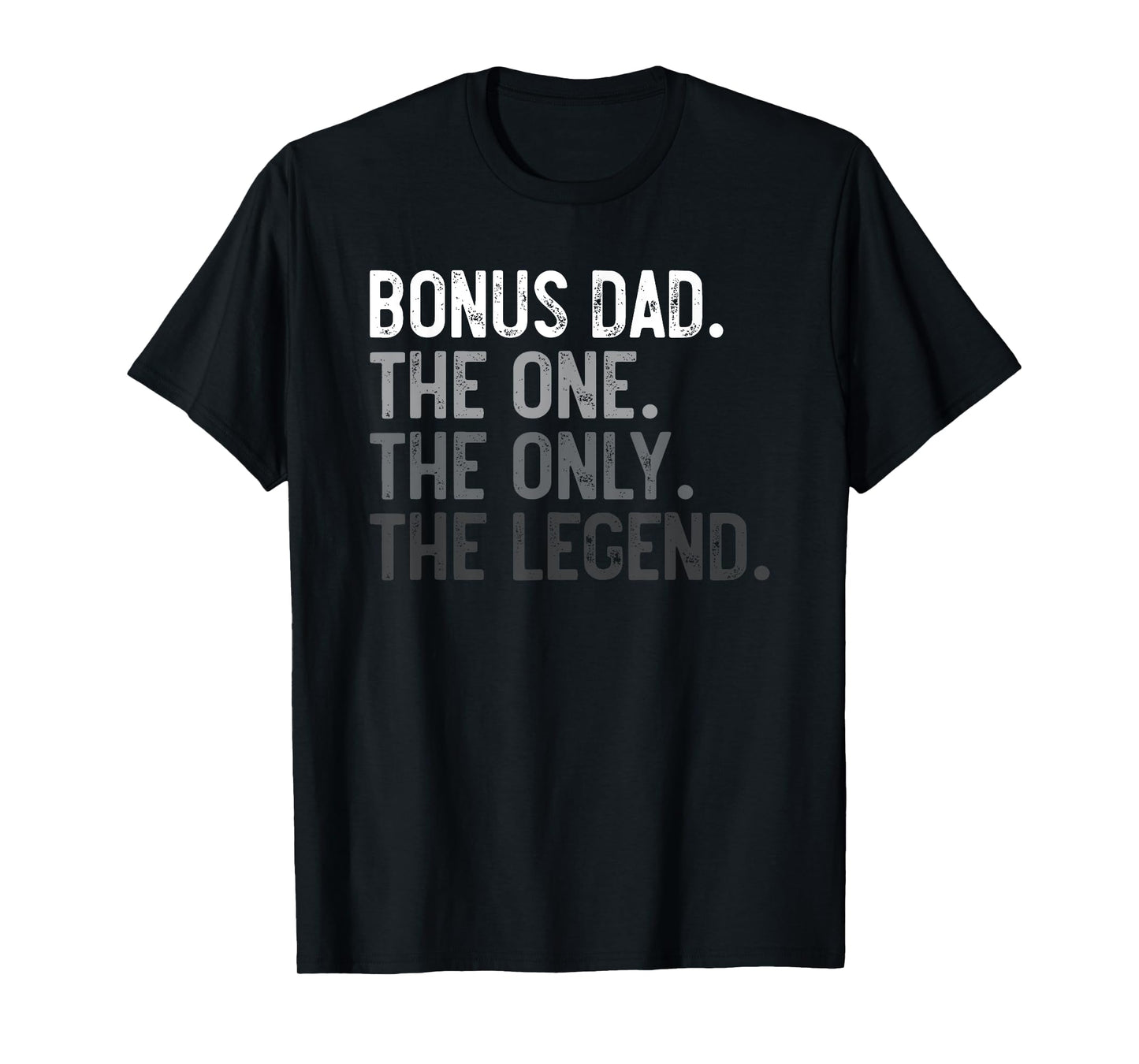 Mens Bonus Dad One Only Legend Father's Day for Stepdad T-Shirt
