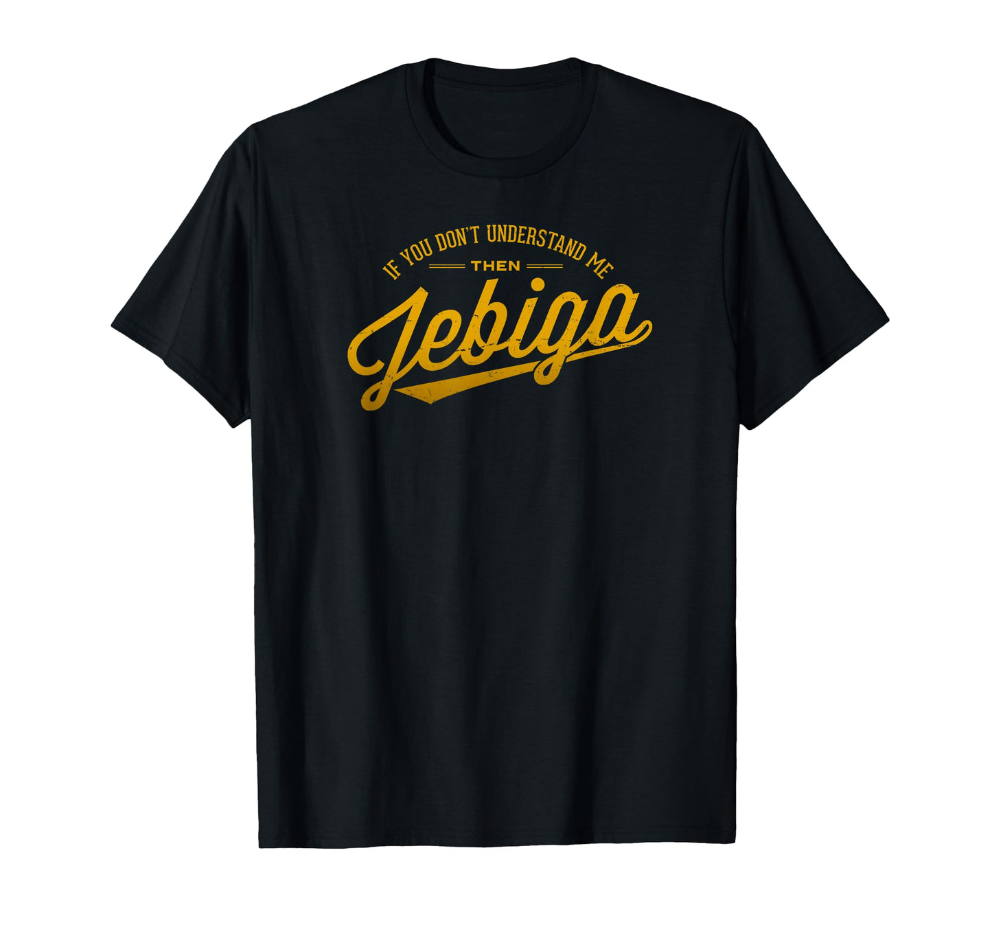 JEBIGA Funny Serbian Bosnian Croatian Balkan Pride Slang T-Shirt