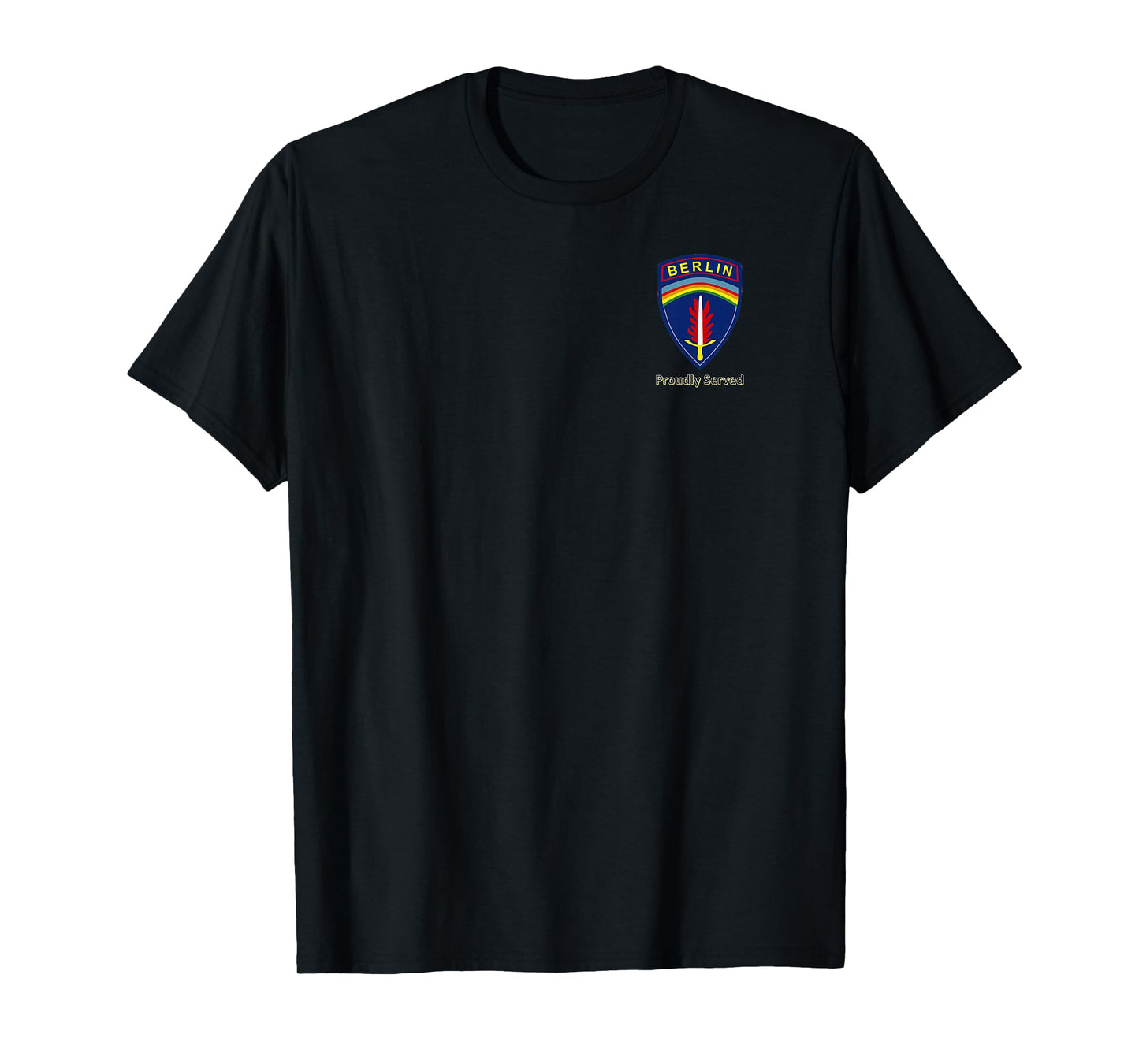 Proudly Served Berlin Brigade T-Shirt