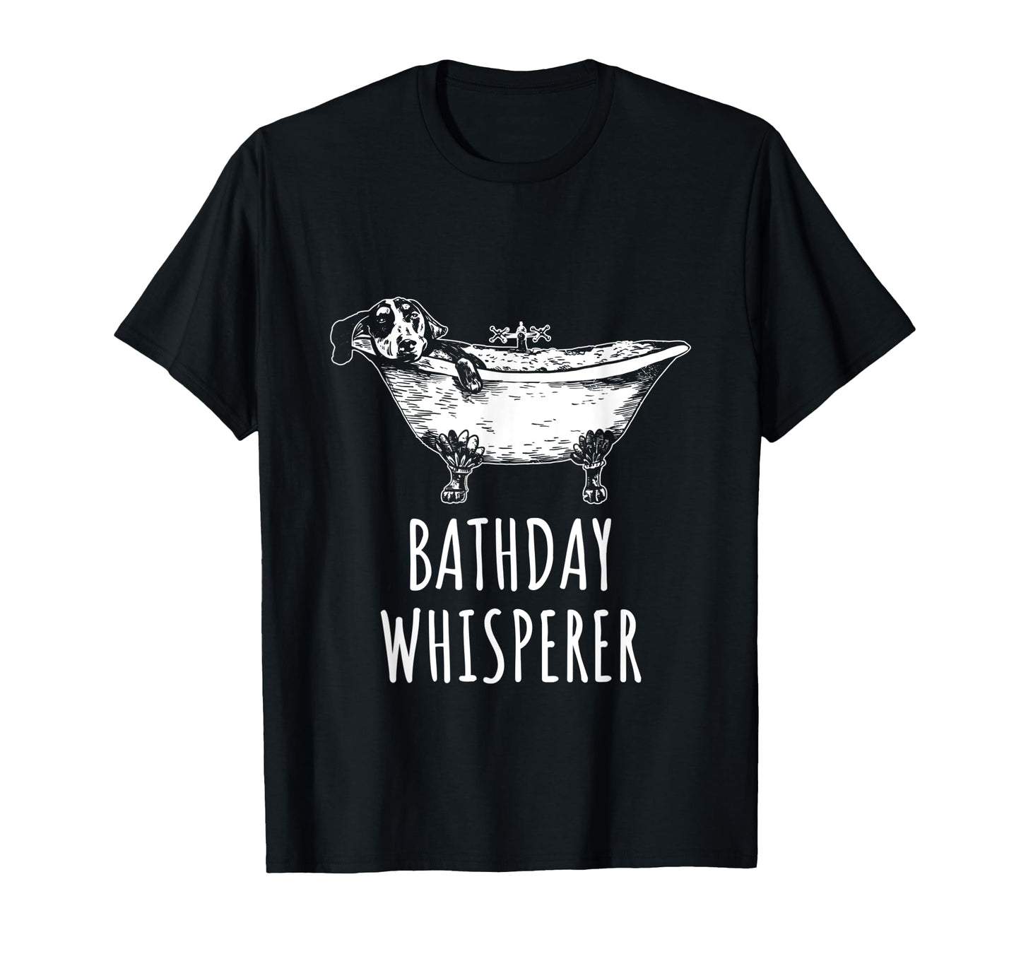 Bathday Whisperer Funny Dog Grooming Dog Bathtub Dog Owner T-Shirt