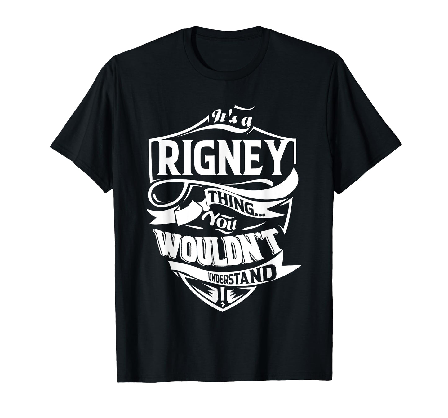It's a RIGNEY Thing Gifts T-Shirt