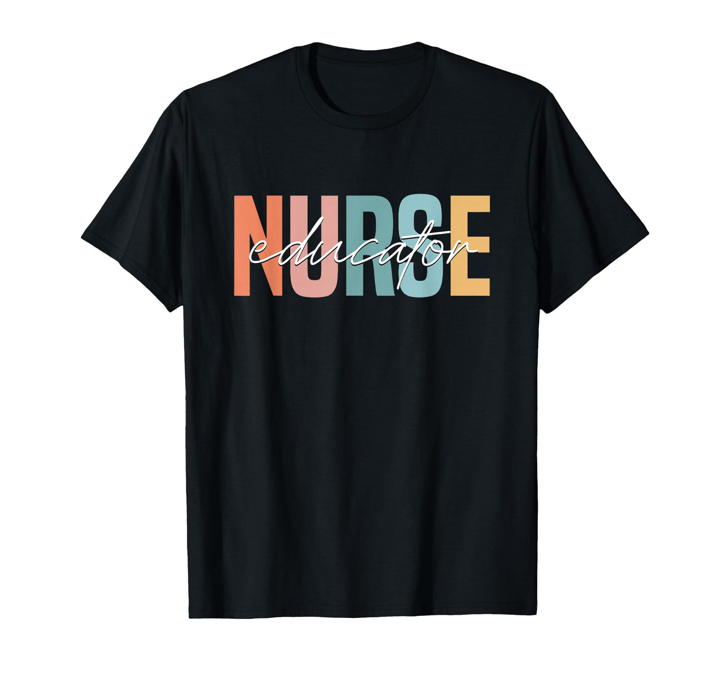 Nurse Teacher Certified Nurse Educator Nursing Instructor T-Shirt