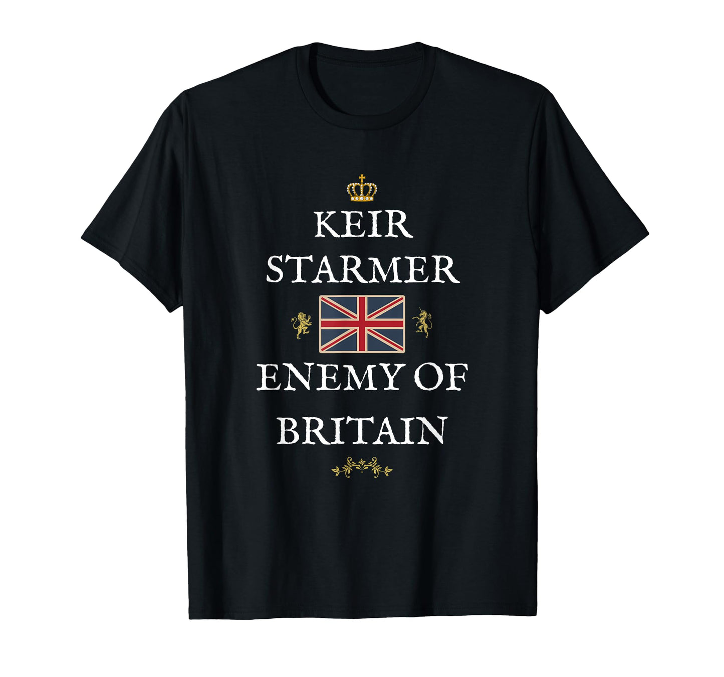 British Patriots Support Britain KEIR STARMER Enemy Britain T-Shirt