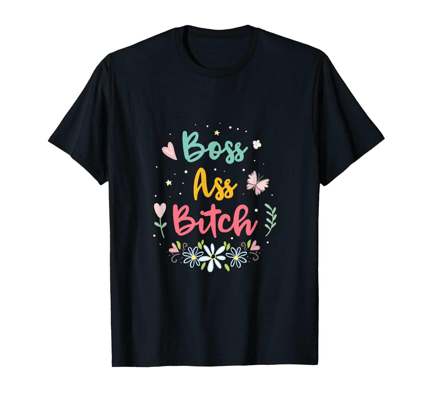 Boss Ass Bitch T-Shirt