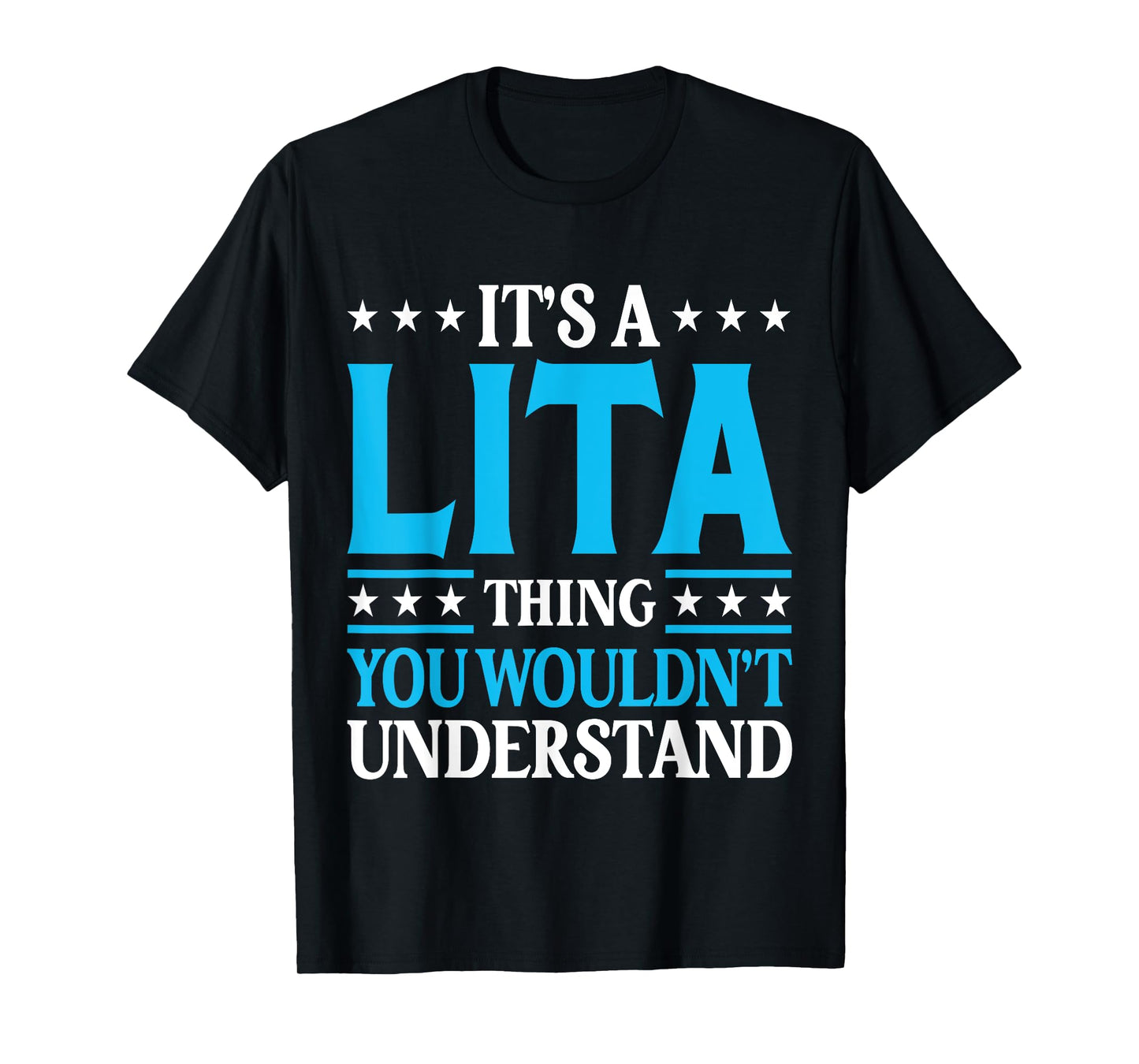It's A Lita Thing Wouldn't Understand Girl Name Lita T-Shirt