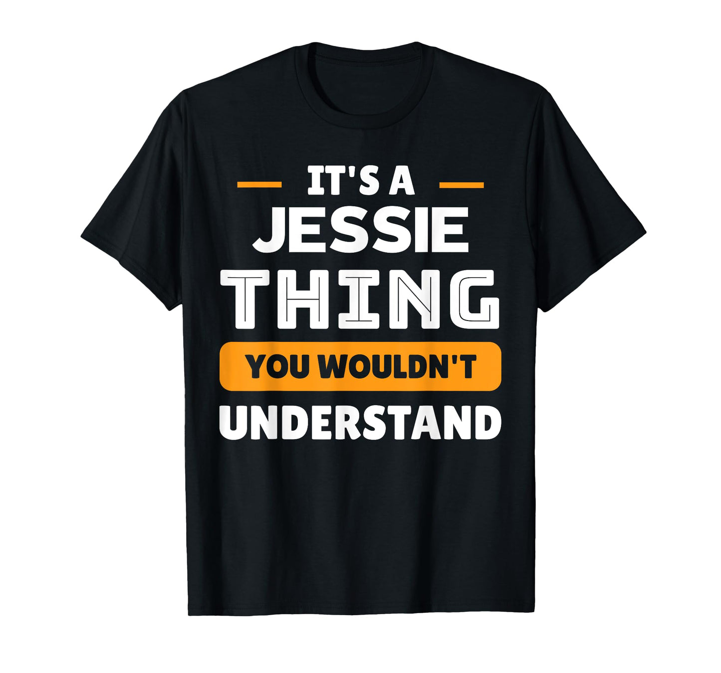It's A Jessie Thing You Wouldn't Understand Custom T-Shirt