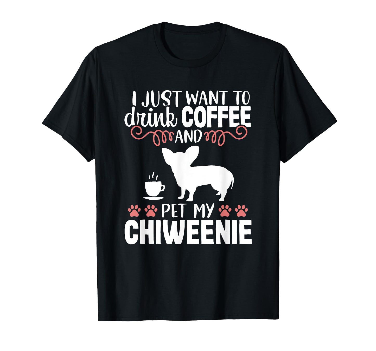 Coffee Funny Cute Dog Owner Lover Chiweenie Dog Mom T-Shirt for Men Women Kids