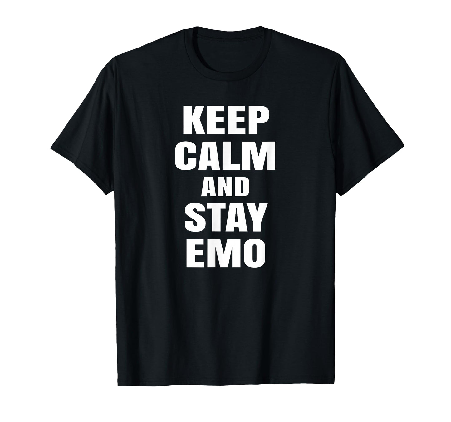 Keep Calm And Stay Emo T-Shirt