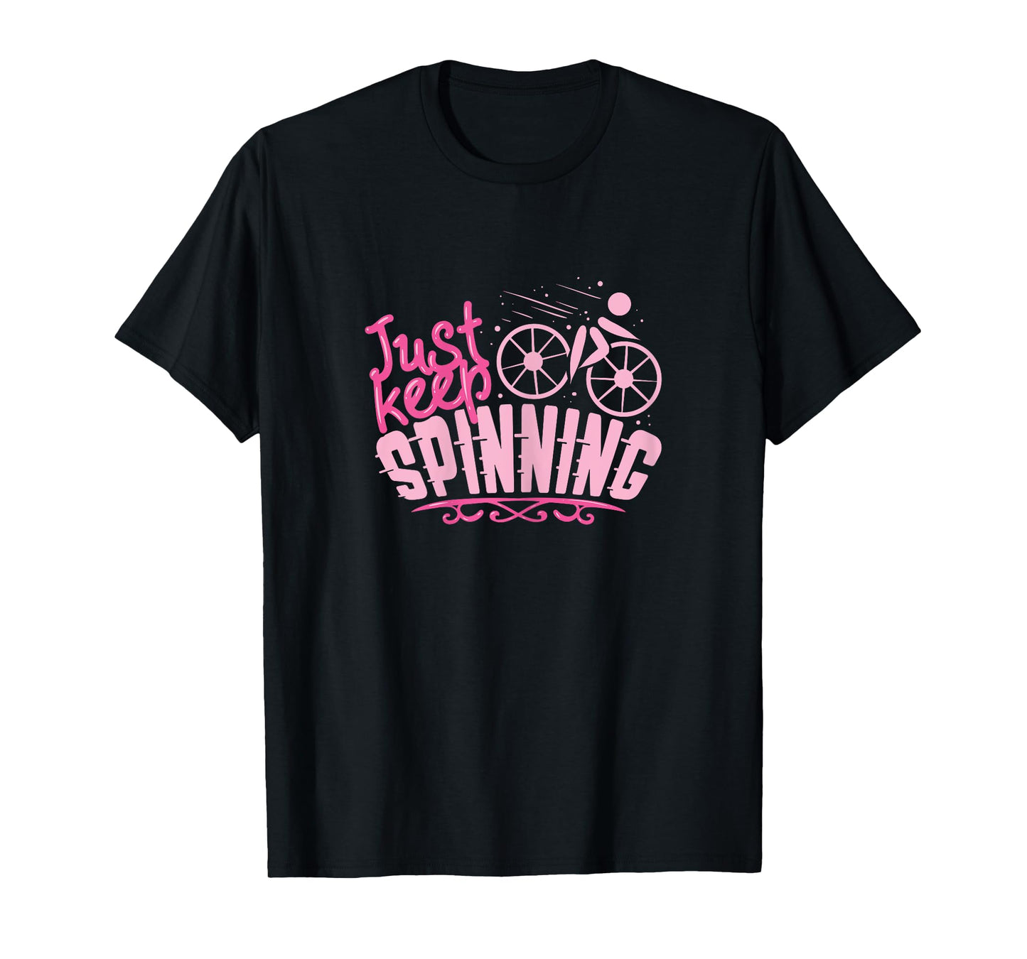 Just Keep Spinning / Spinning Indoor Cycling Bike Design T-Shirt