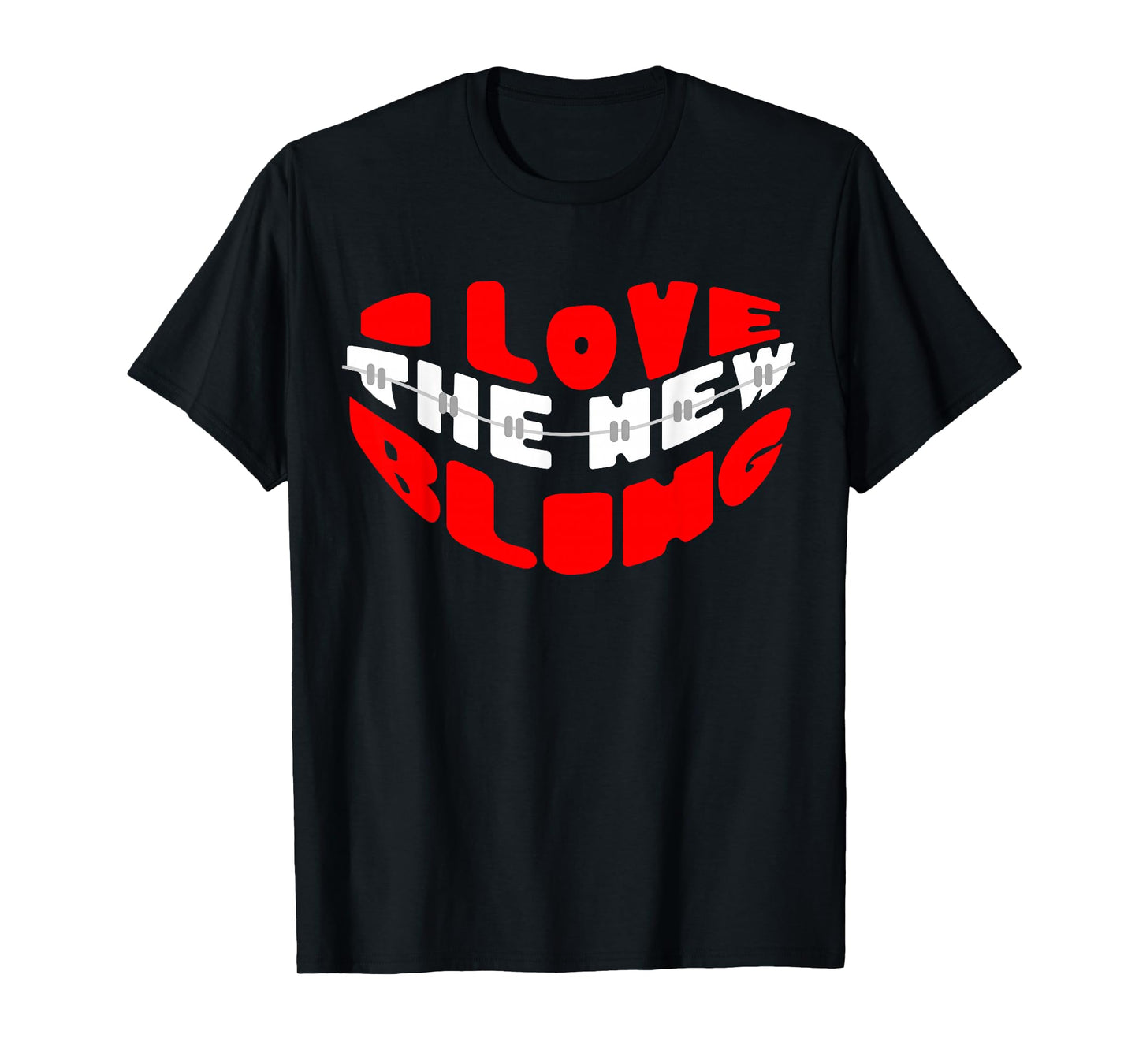Orthodontist Dental Braces Love The New Bling T-Shirt