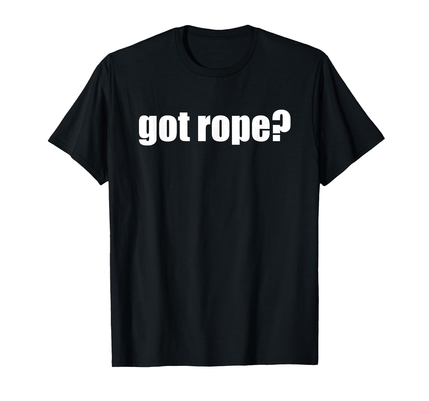 Got Rope Tshirt Cowboy Tee T-Shirt