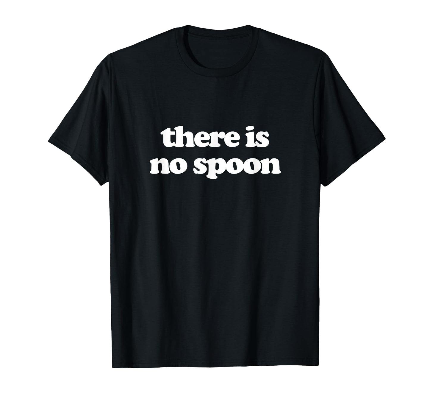 There is No Spoon T-Shirt