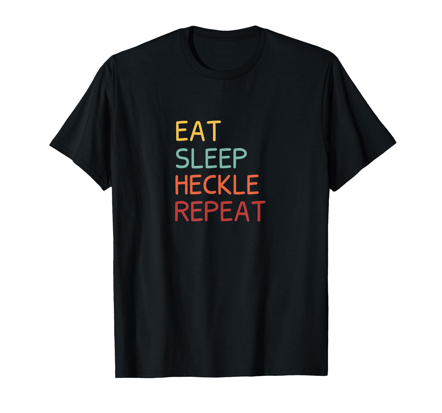 Heckle T-Shirt