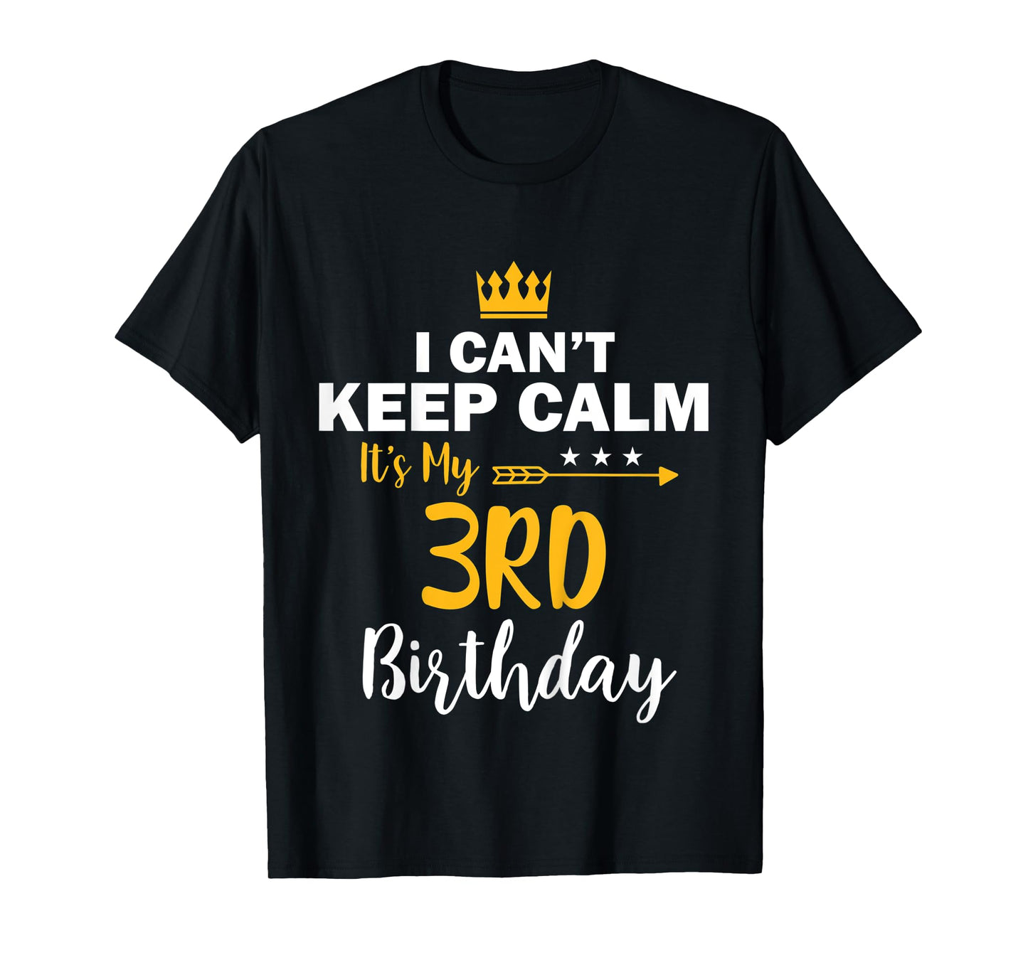 Kids I Cant Keep Calm It's My 3rd Birthday T-Shirt