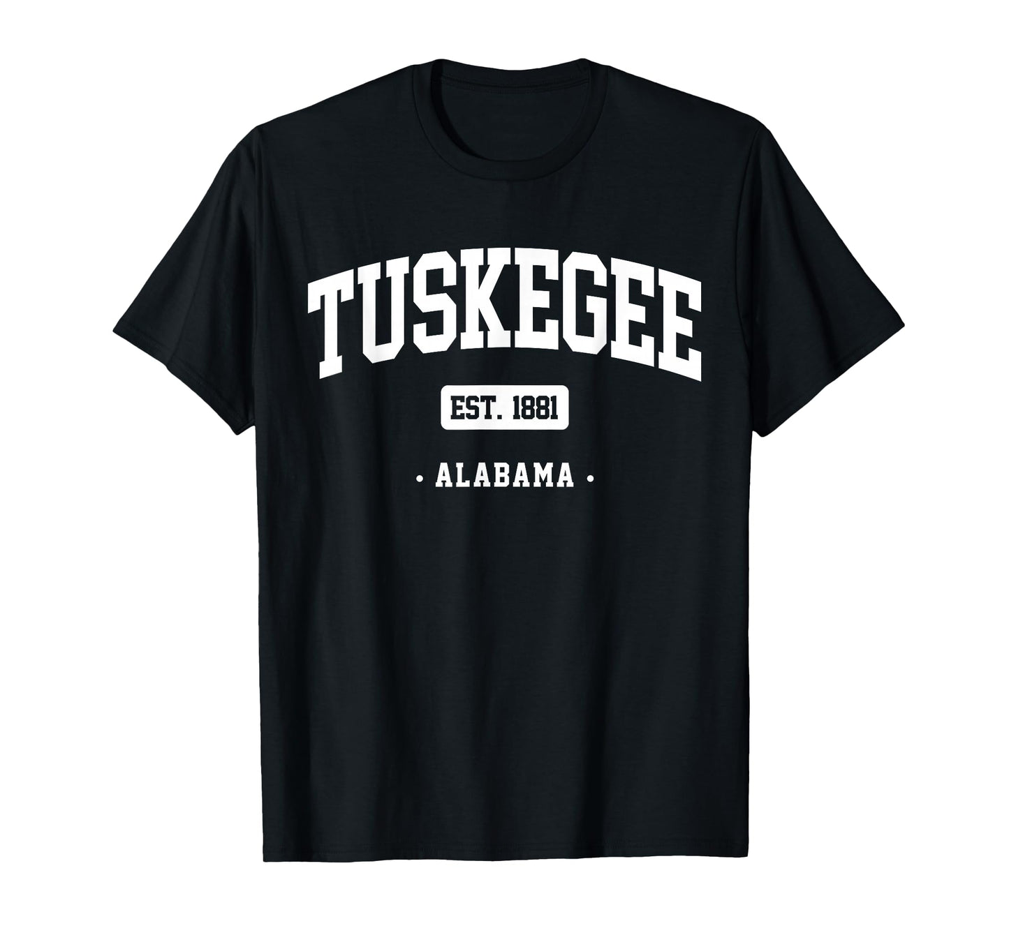 Tuskegee gift Alabama Home Tuskegee Alabama T-Shirt