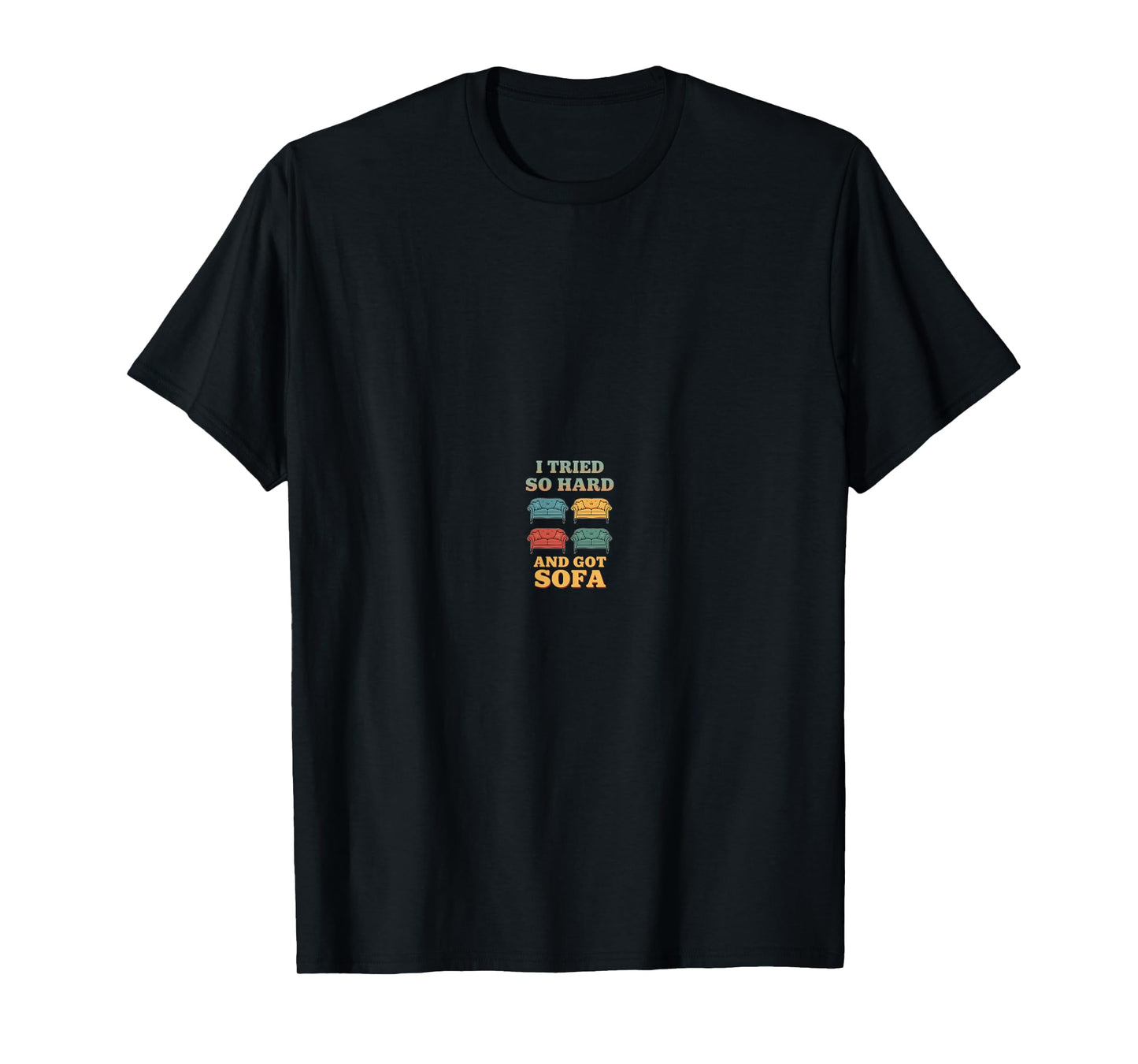 Funny Ironic Humor Sofa Joke Parody Shirt T-Shirt