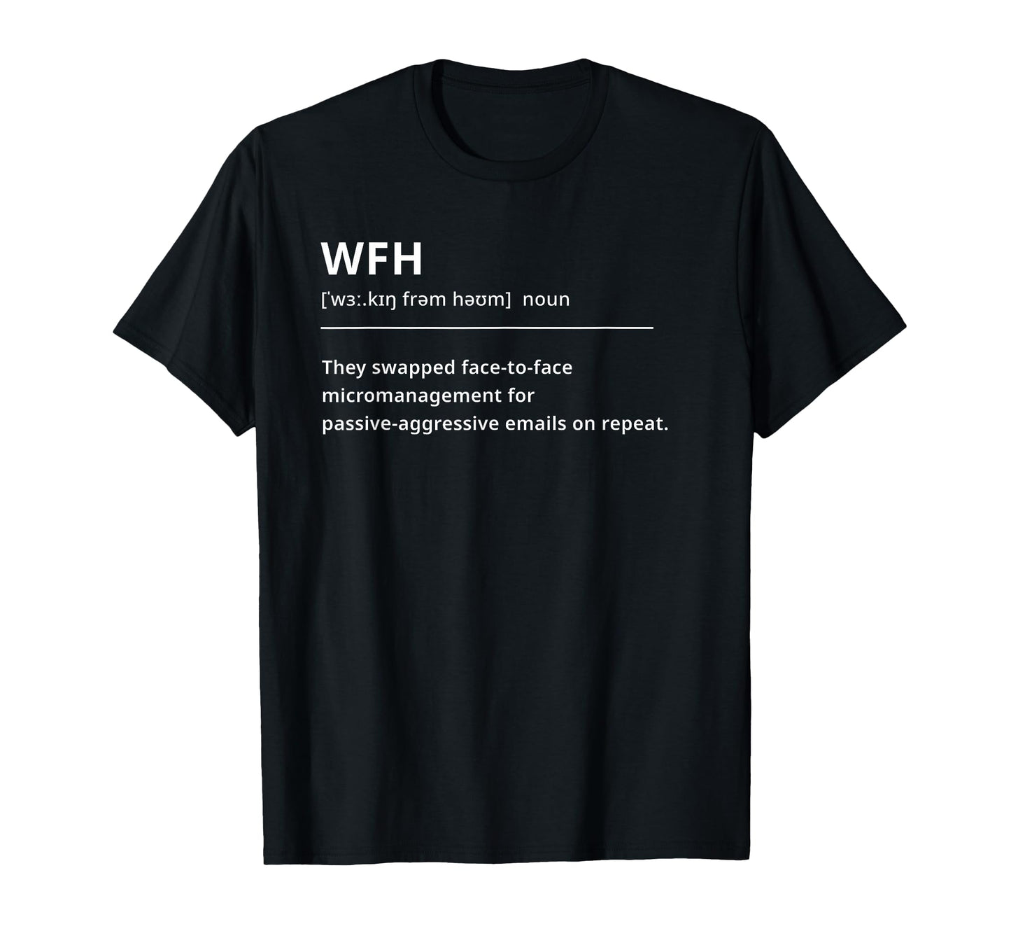 Dictionary Definition WFH T-Shirt