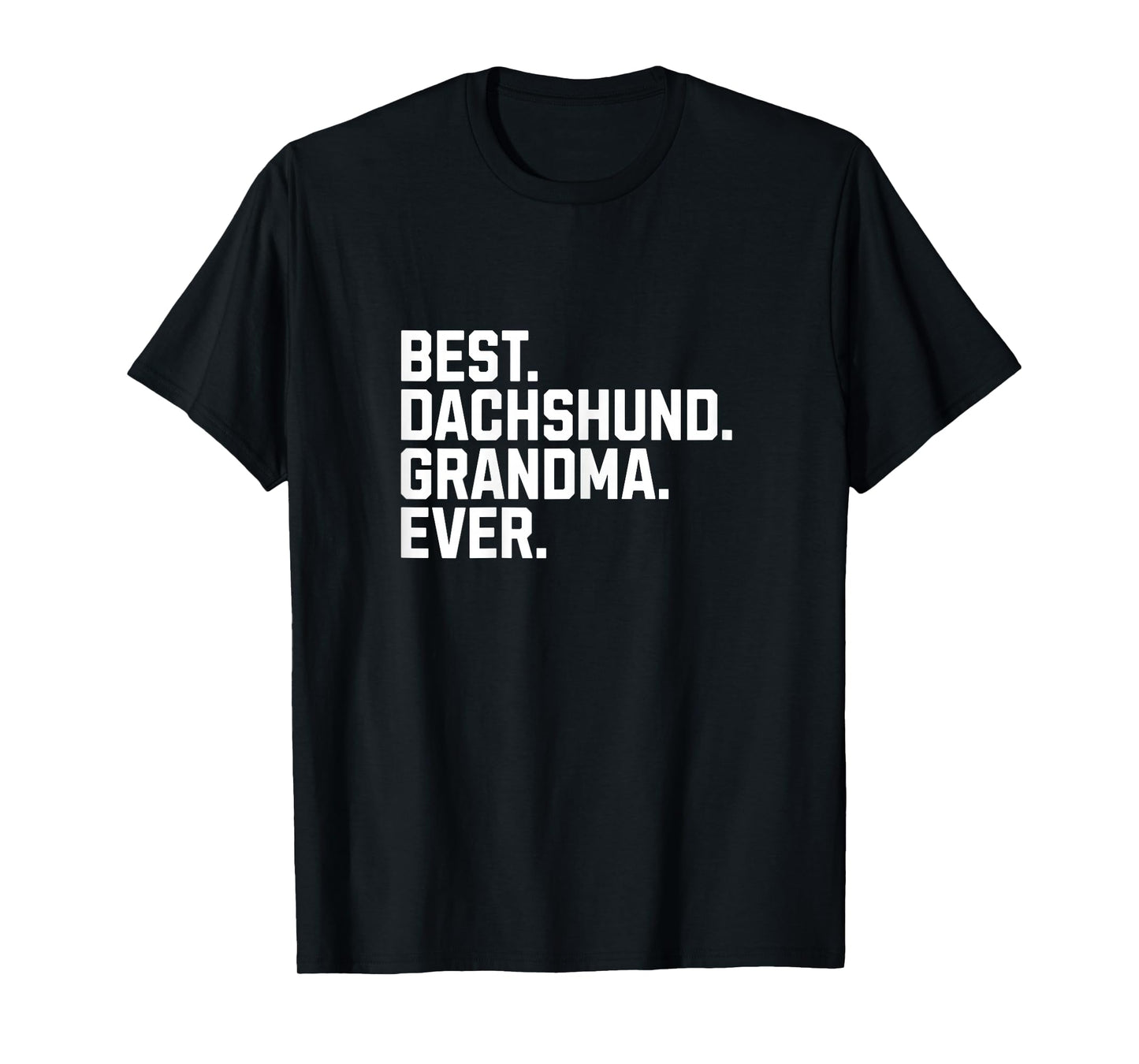 Best Dachshund Grandma Ever Funny Dog Mom Grandmother T-Shirt