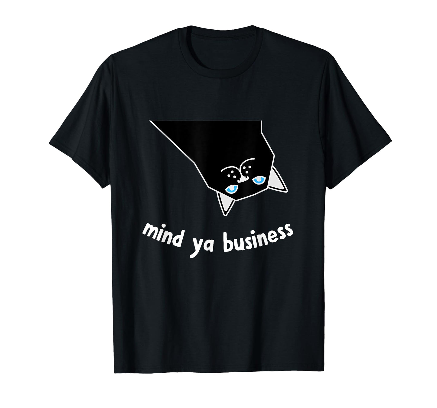 Mind Ya Business, Sassy Black Cat T-Shirt for Men Women