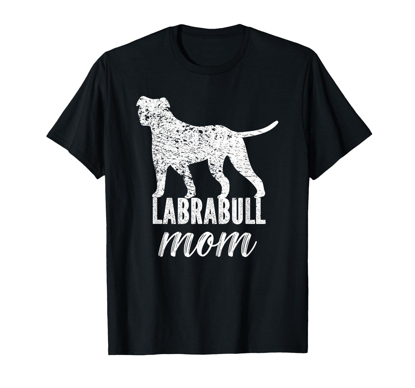 Labrabull Funny Labrabull Lover Labrabull Mom Dog Men Women T-Shirt