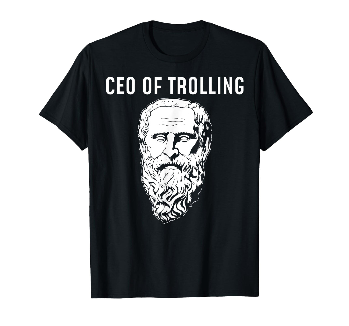 CEO Of Trolling Funny Philosopher Diogenes T-Shirt