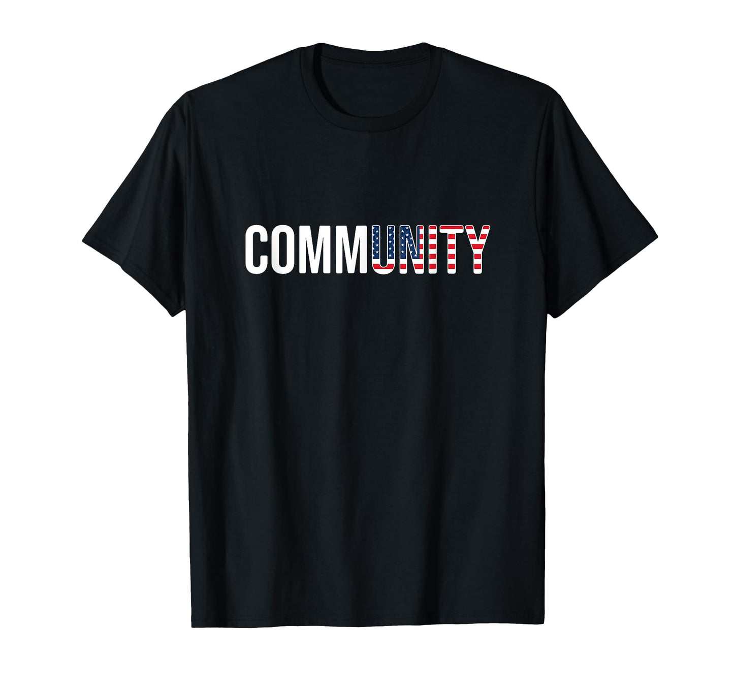 Community Unity USA Flag red white blue patriotic American T-Shirt