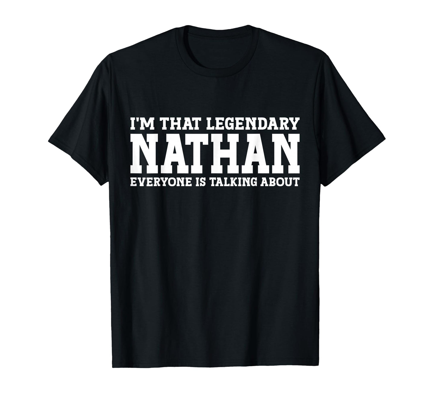 Nathan Personal Name Funny Nathan T-Shirt