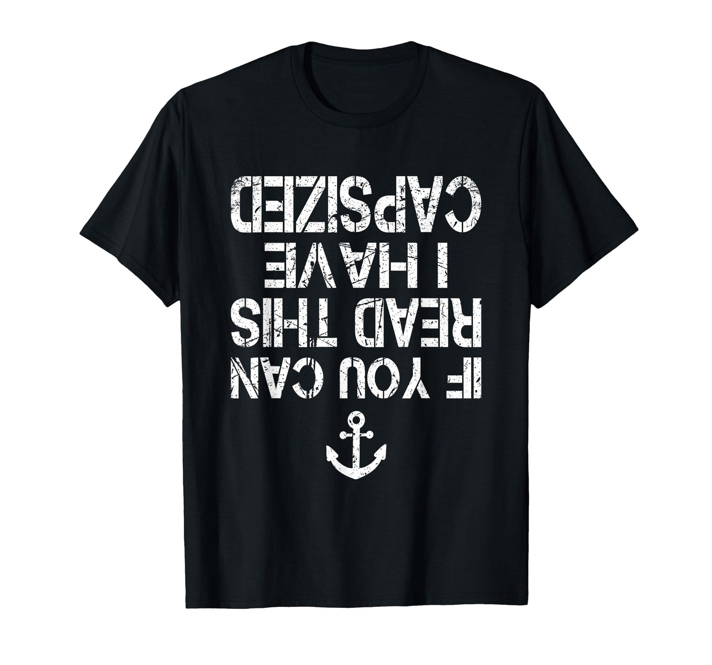 Funny Canoe Kayaking If You Can Read This I have Capsized T-Shirt