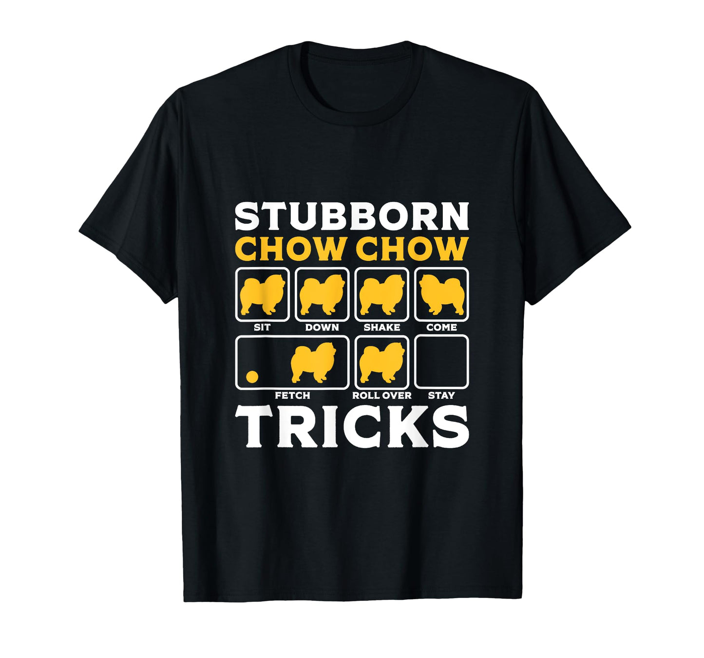 Funny Chow Chow Dog Tricks Dogs Lover Women Men Christmas T-Shirt