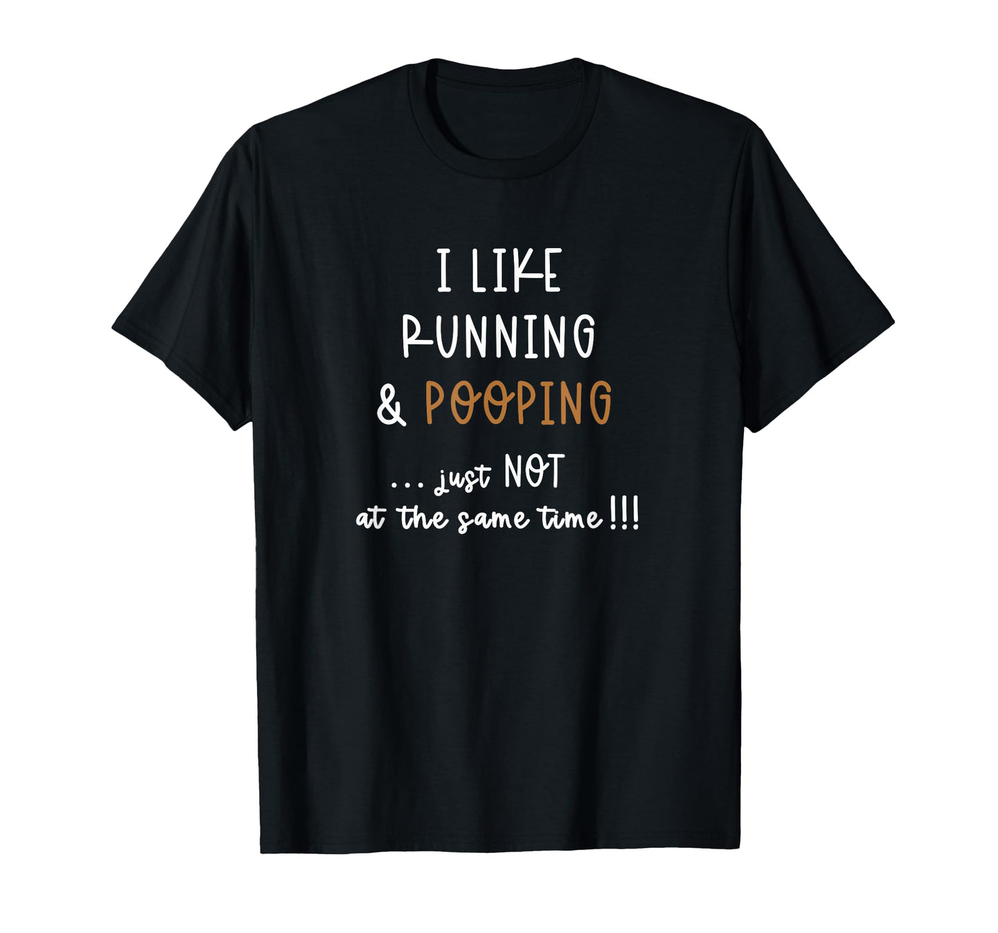 I Like Running Poop Before You Run Funny Pooping Joke Saying T-Shirt