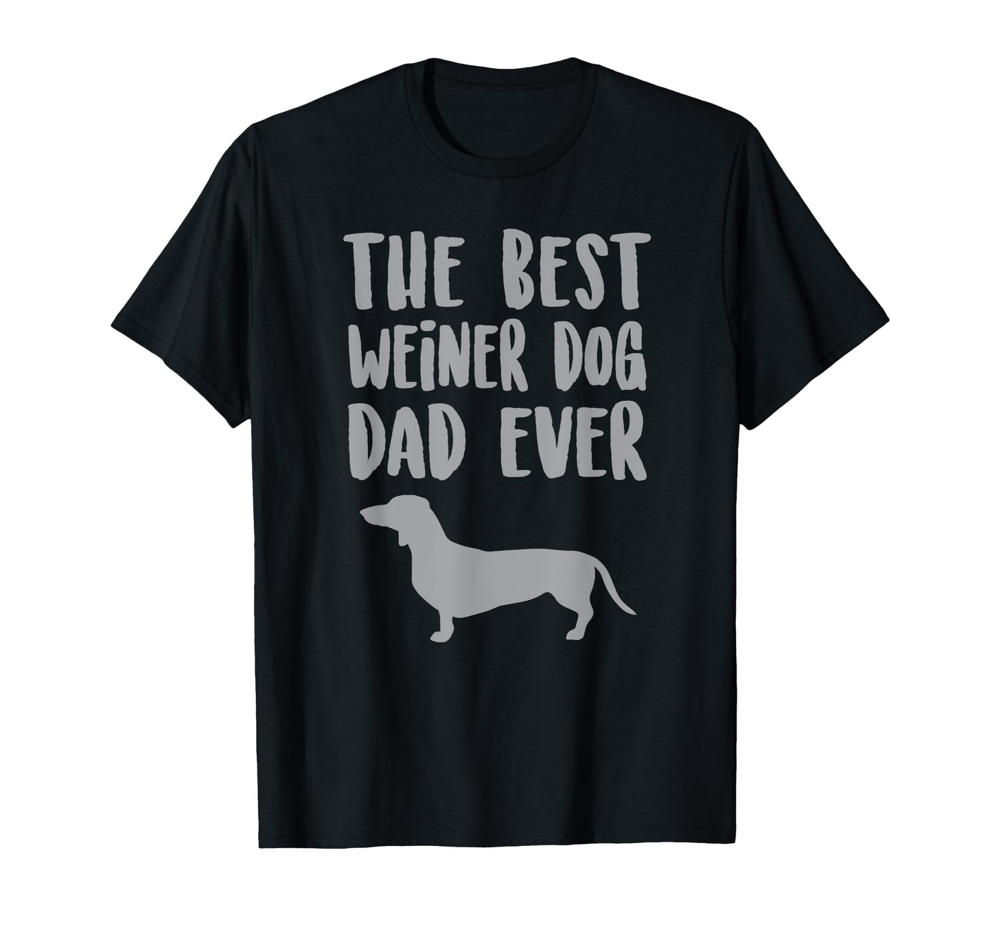 Weiner Dog Dad T Shirt, Fathers Day Dachshund Gift Idea Men Women Girls Kids T-Shirt