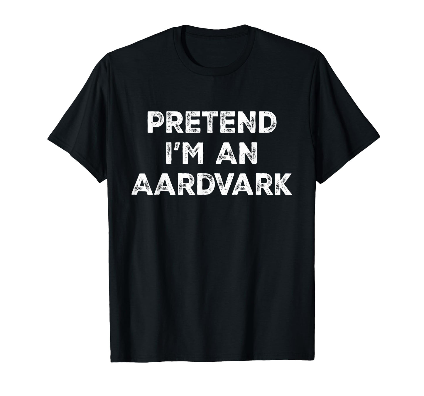 Pretend I'm An Aardvark Lazy Halloween Costume T-Shirt