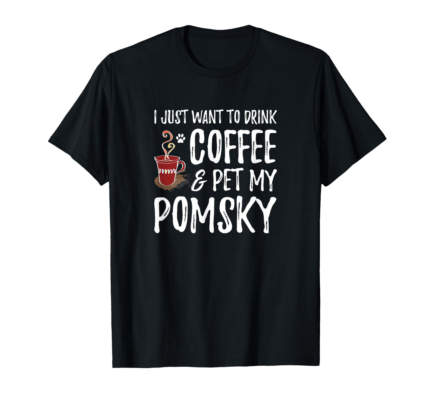 Coffee and Pomsky T-Shirt for Pomsky Dog Mom Men Women Girls Kids T-Shirt