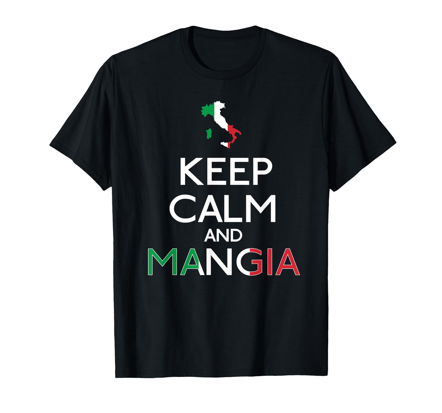 Funny Italian Food Keep Calm and Mangia T-Shirt