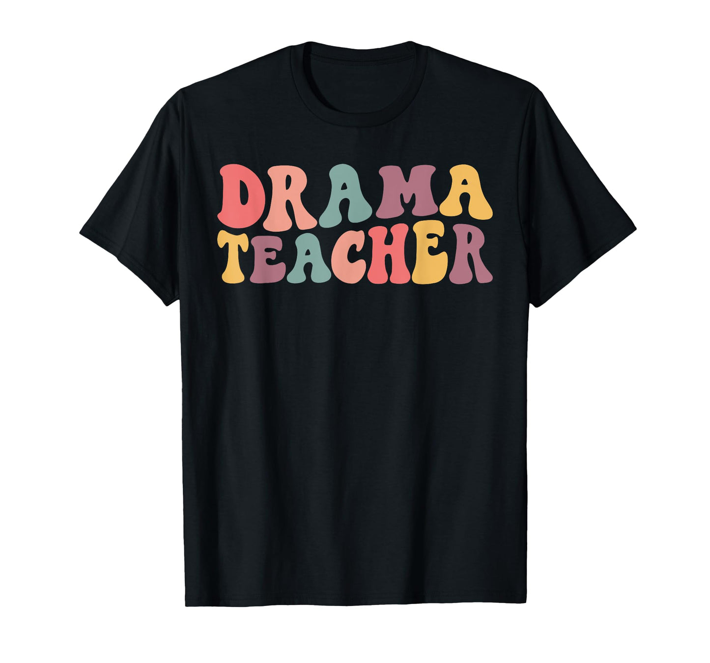 Groovy Drama Teacher, Theatre Teacher, Acting Teacher T-Shirt for Men Women