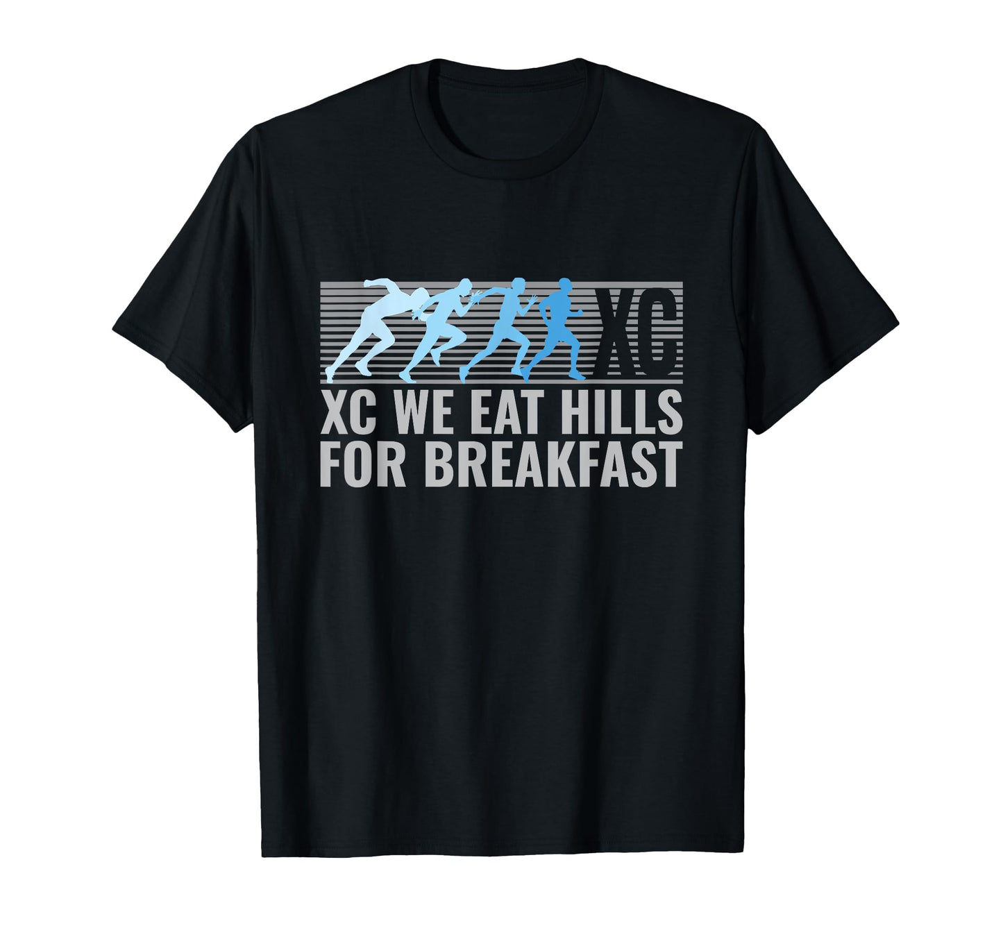 We Eat Hills For Breakfast Funny Cross Country Running T-Shirt