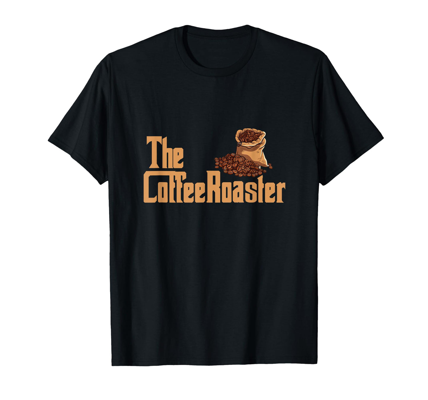 The Coffee Roaster Master Of Roasting Beans Barista Coffee T-Shirt