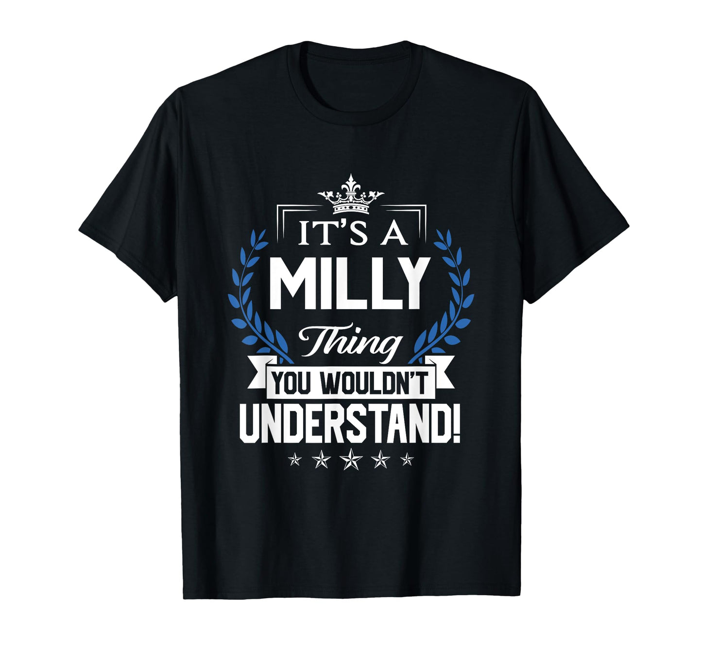Milly Name - Milly Thing Name You Wouldn't Understand T-Shirt