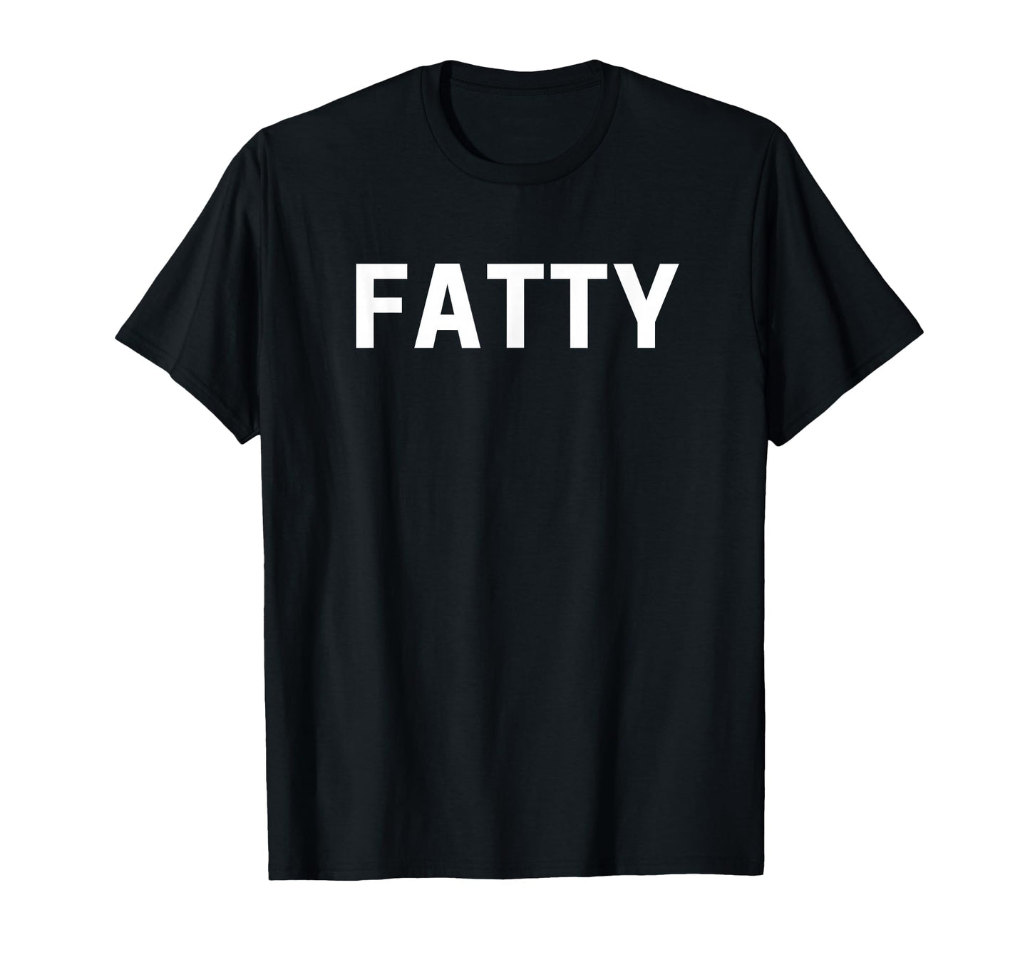 Fatty T-Shirt