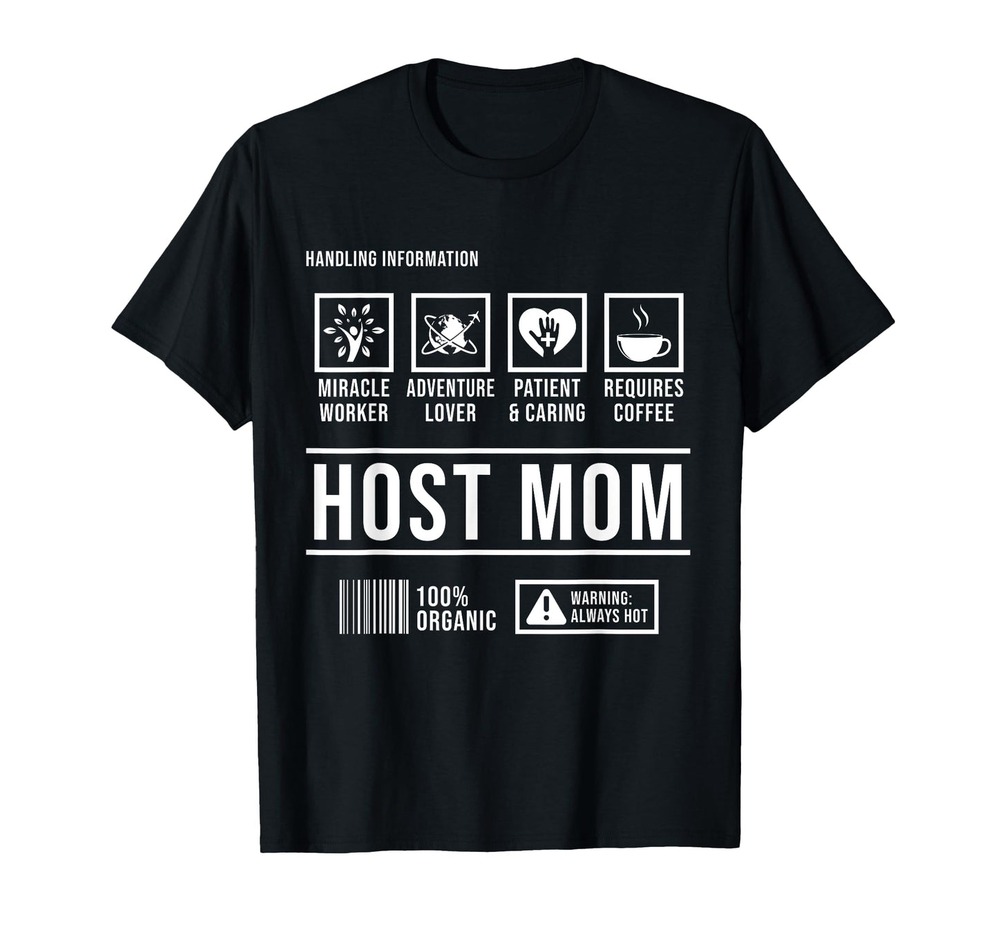 Foreign Host Family Mom Handling Exchange Student Gift T-Shirt