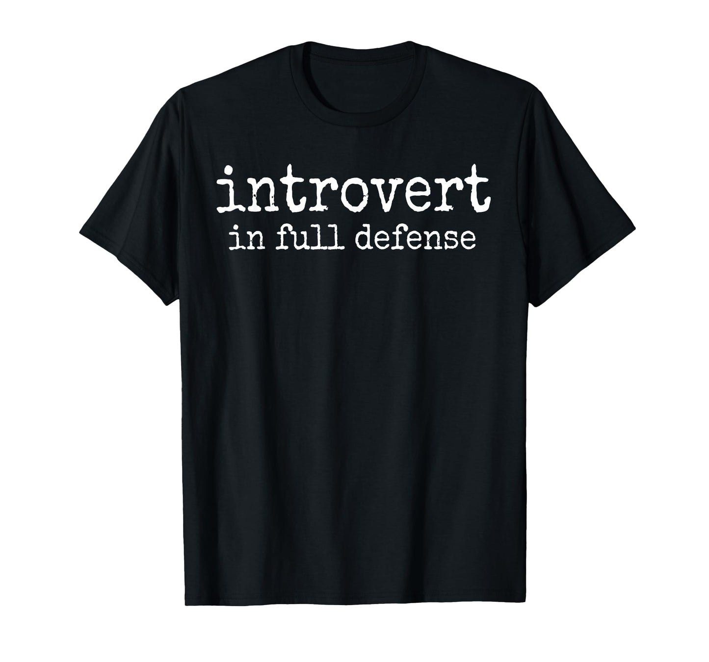 Introvert in Full Defense, Social Distancing Social Anxiety T-Shirt