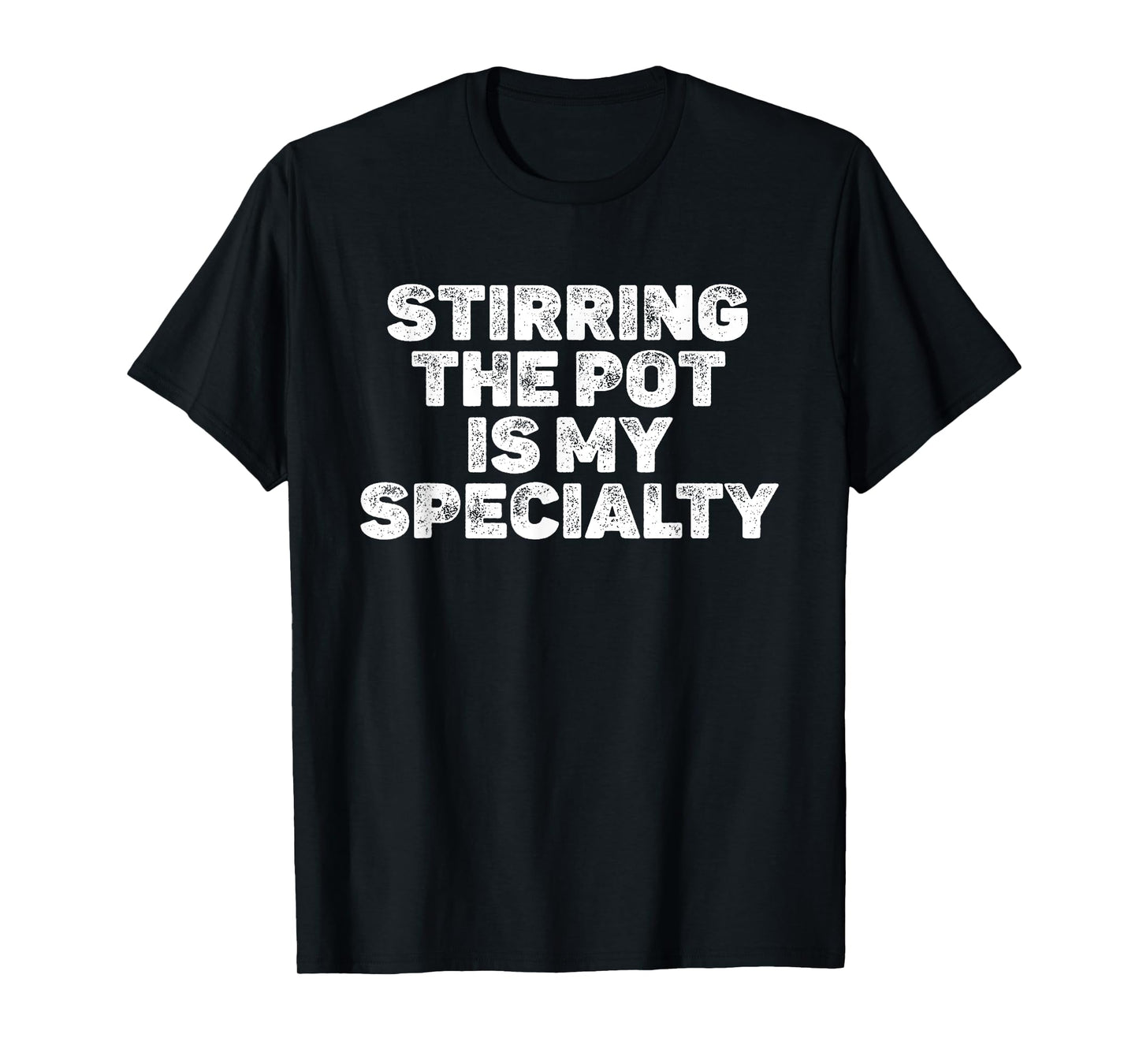 Stirring The Pot Is My Specialty Funny Halloween T-Shirt