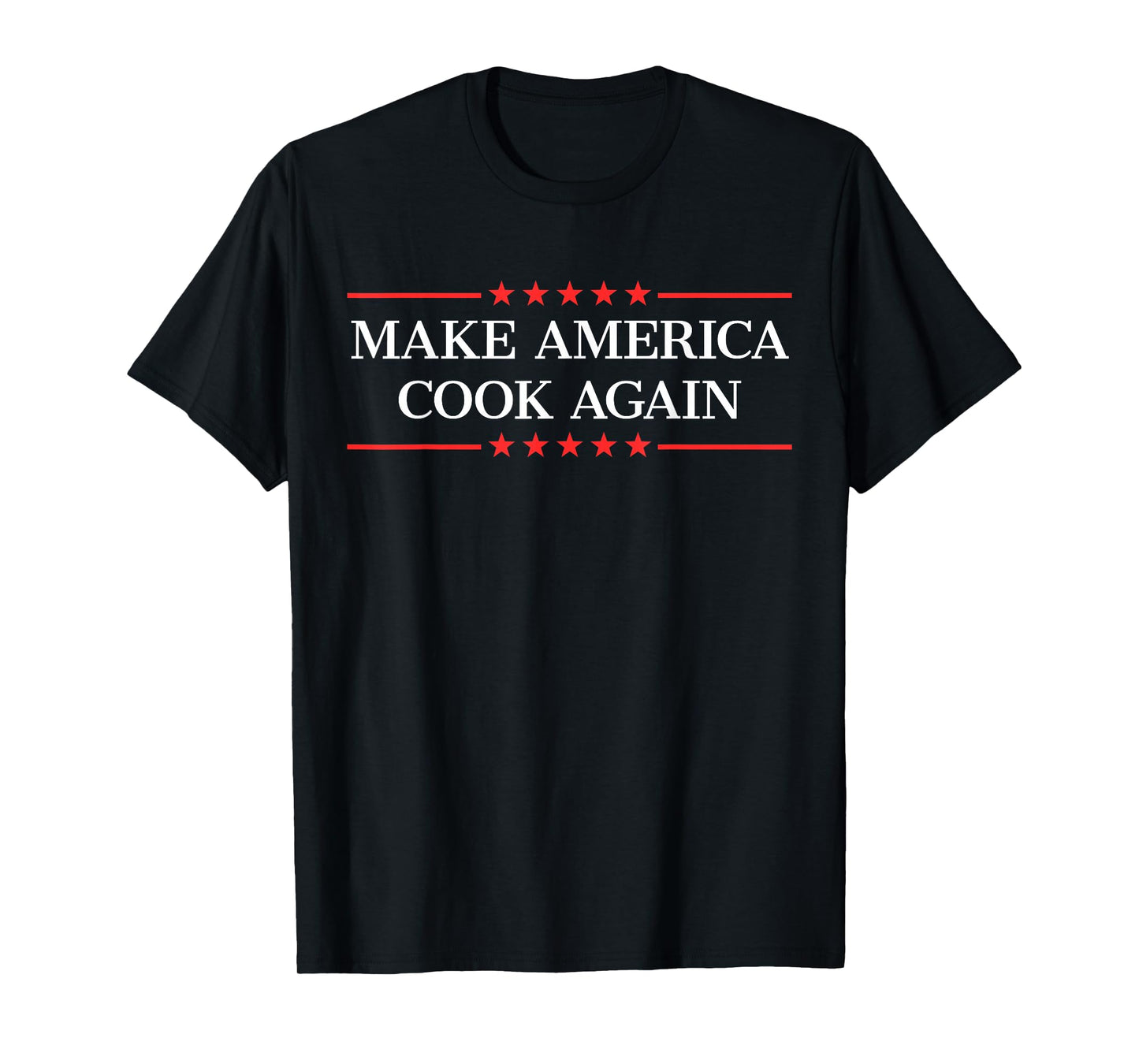 Make America Cook Again T-Shirt
