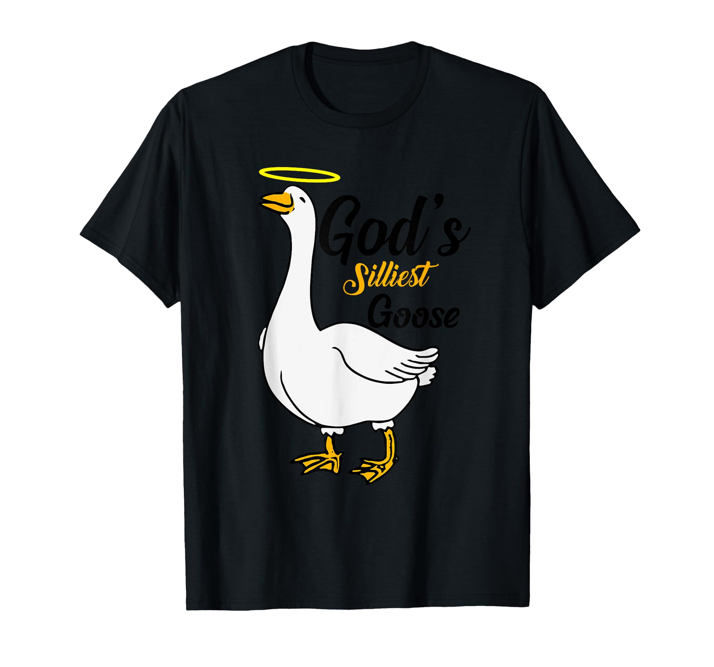 God's Silliest Goose Bird Animal Goose Honk Memes Lovers T-Shirt