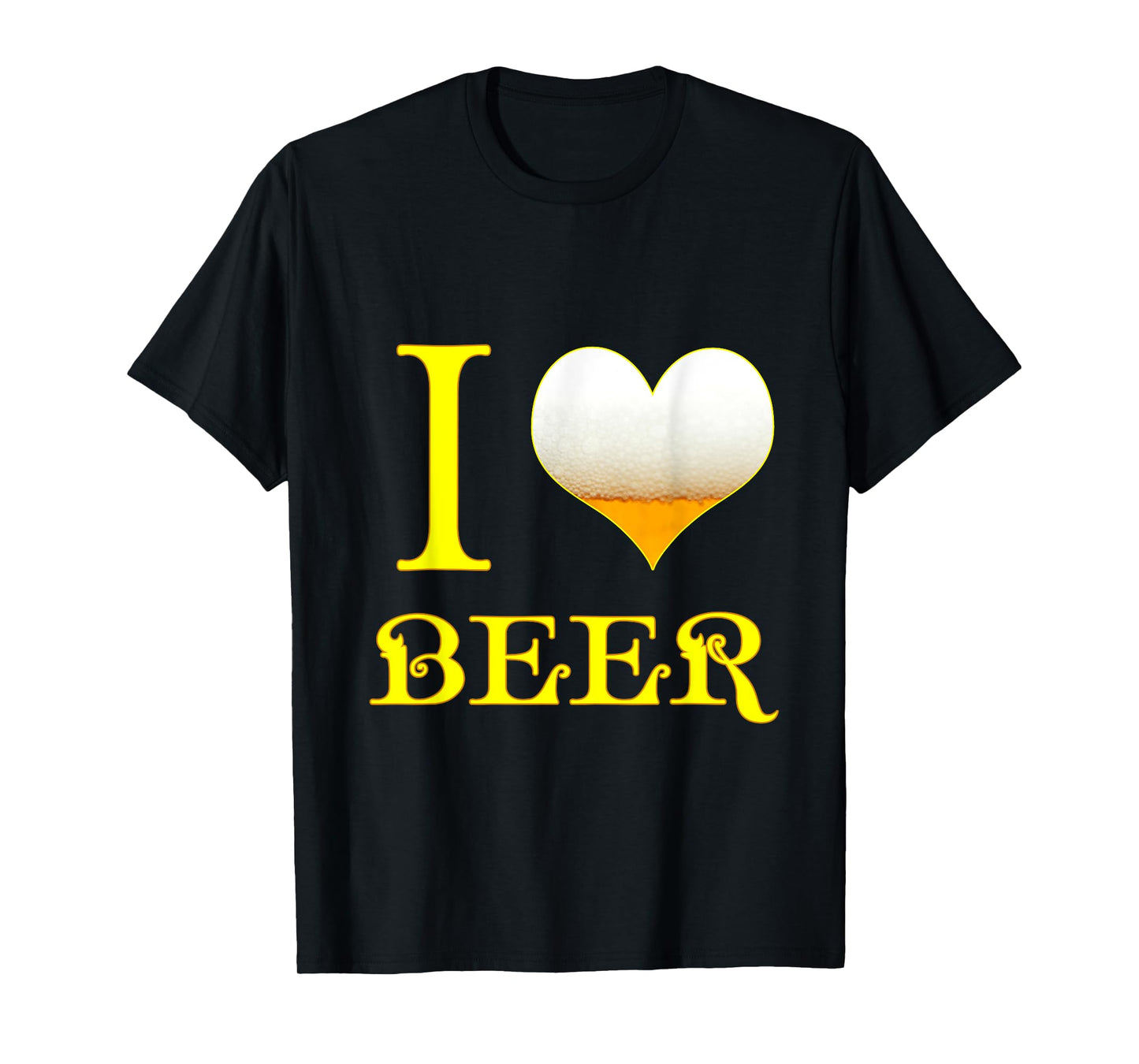 I Love Beer Funny Drinking Party Pub Bar Lovers Gift Design T-Shirt