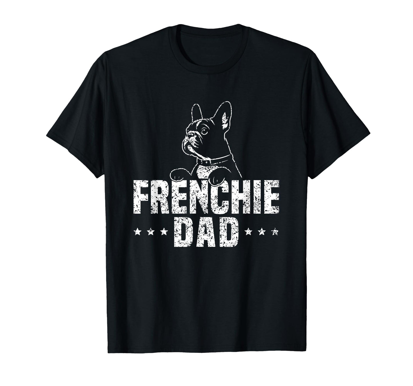 Frenchie Dad Lover Owner French Bulldog Father Daddy Papa Men Women Girls Kids T-Shirt
