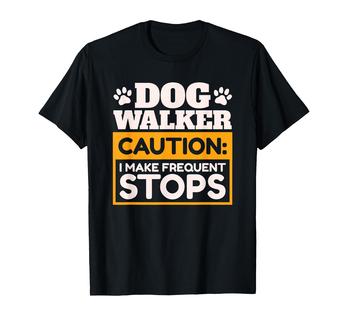 Dog Walker I Make Frequent Stops Dog Walking T-Shirt