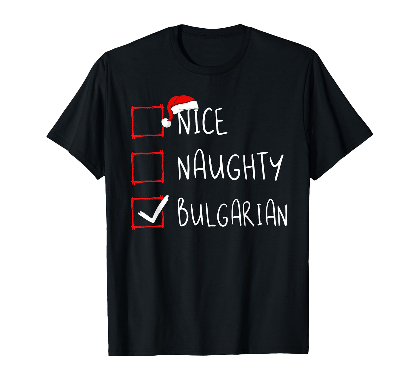 Nice Naughty Bulgarian Christmas Bulgaria Roots Heritage T-Shirt