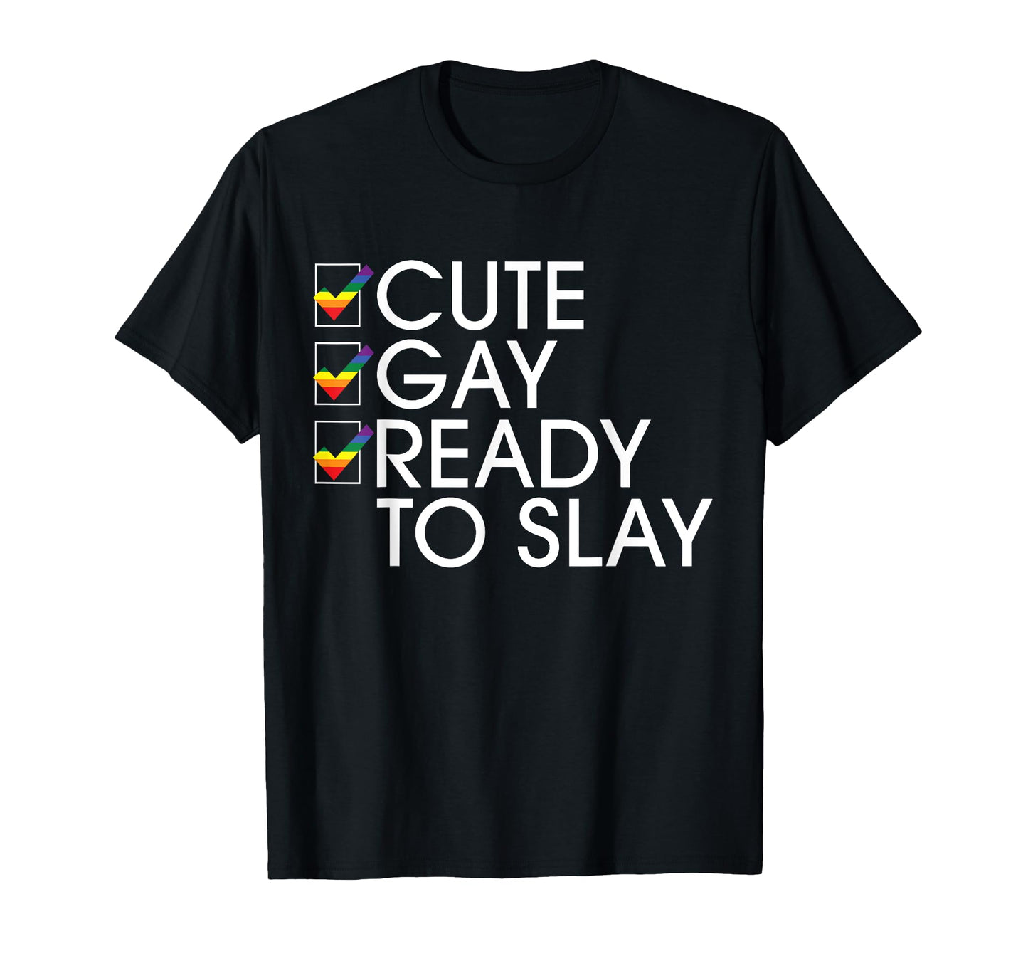 Cute Gay Ready To Slay T-Shirt