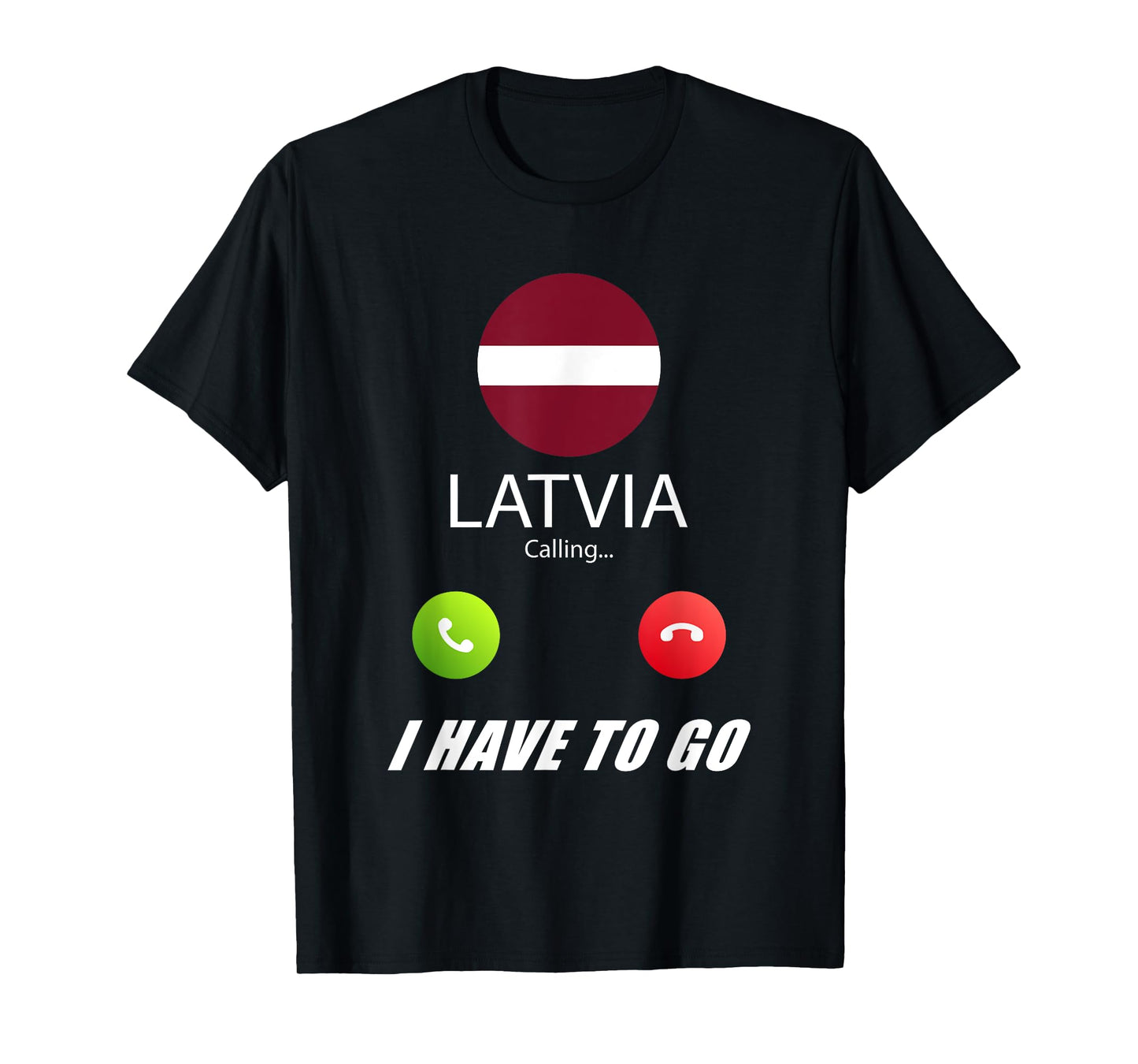 Latvia Flag Souvenir Latvia is calling T-Shirt